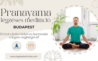 Pranayama légzés meditáció Budapest – 2024 április 14.