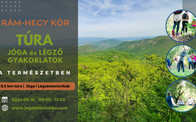 TÚRA ÉS LÉGZÉSTECHNIKA: Rám-hegy körtúra – 2024.06.16.