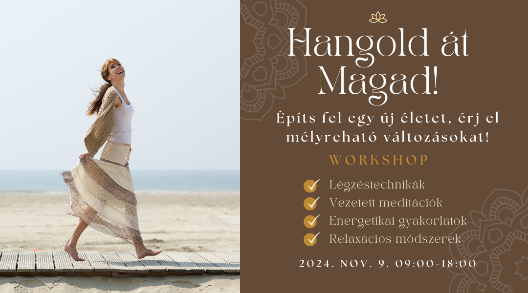 Hangold át Magad workshop – 2024.11.09.