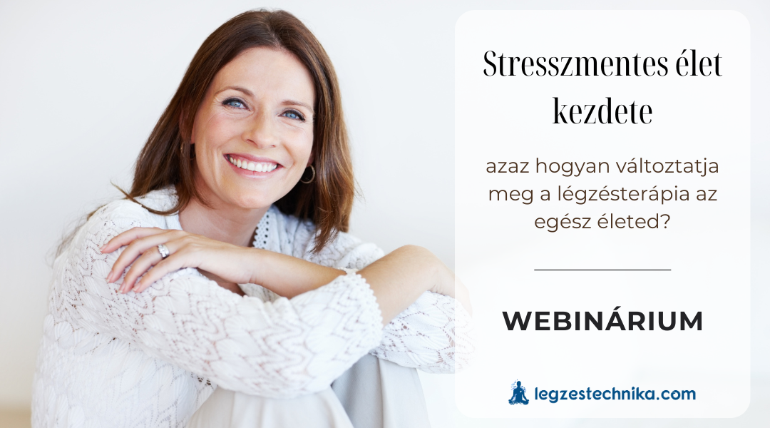 Stresszmentes élet kezdete webináriumok 2024.