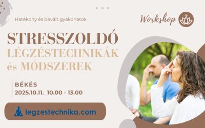 Stresszoldó légzéstechnikák Békés – 2025.10.11.