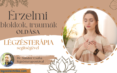 Érzelmi blokkok oldása légzésterápiával Debrecen – 2025.04.11.