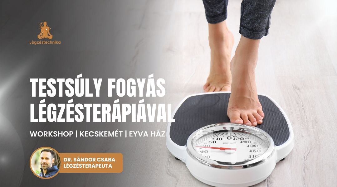 Fogyás légzésterápiával Kecskemét – 2026.01.16.