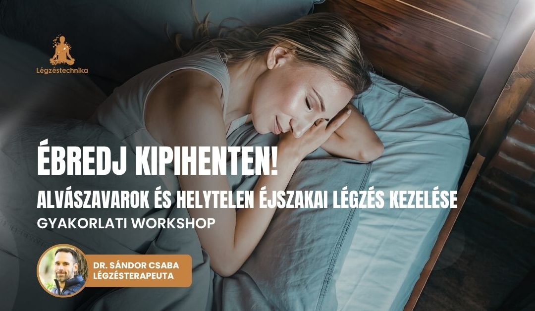 Alvásjavító légzéstechnikák Békés – 2026.11.28.