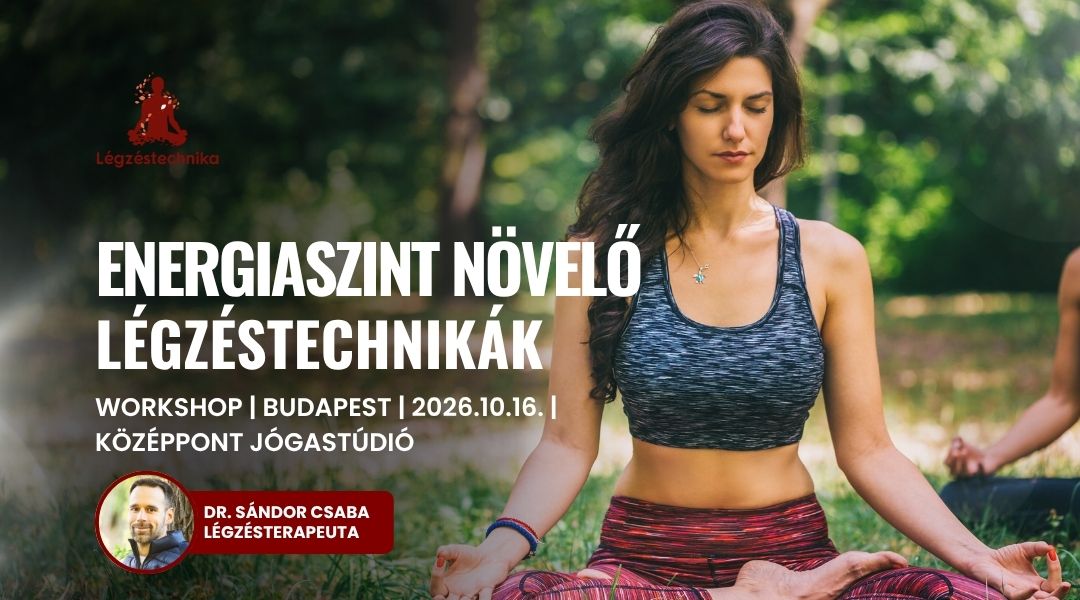 Energiaszint növelő légzéstechnikák Budapest -261016